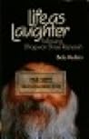 Life as Laughter: Rajneeshes of Bhagwan Shree Rajneesh