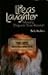Life as Laughter: Rajneeshes of Bhagwan Shree Rajneesh