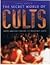 The Secret World of Cults: From Ancient Druids to Heaven's Gate