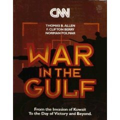 CNN: War in the Gulf/from the Invasion of Kuwait to the Day of Victory and Beyond (Hardcover)