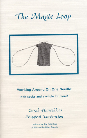 The Magic Loop: Working Around On One Needle (Stapled)