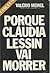 Porque Cláudia Lessin vai morrer