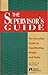 The Supervisor's Guide