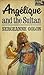 Angelique and the Sultan by Anne Golon
