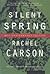 Silent Spring by Rachel Carson