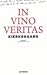 In Vino Veritas by Søren Kierkegaard