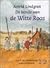 De bende van de Witte Roos by Astrid Lindgren