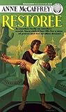 Restoree by Anne McCaffrey Restoree by Anne McCaffrey