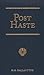 Post Haste: A Tale of Her M...