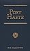 Post Haste: A Tale of Her Majesty's Mails