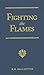Fighting the Flames: A Tale of the London Fire Brigade