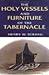 The Holy Vessels and Furniture of the Tabernacle