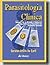 Parasitologia Clínica: Seleção de métodos e técnicas de laboratório para o diagnóstico das parasitoses humanas