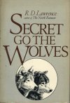 Secret, Go the Wolves (Curley Large Print Books)