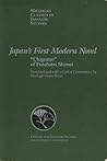 Japan's First Modern Novel: Ukigumo of Futabatei Shimei (Michigan Classics in Japanese Studies) Japan's First Modern Novel: Ukigumo of Futabatei Shimei (Michigan Classics in Japanese Studies)