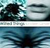 Wilted Things
