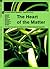 The Heart of Matter. The ro...