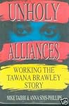 Unholy Alliances: Working the Tawana Brawley Story
