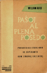 Paŝoj al plena posedo – progresiga legolibro de Esperanto kun lingvaj ekzercoj