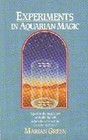 Experiments in Aquarian Magic (Paperback)