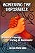 Achieving the Impossible by Lois Marie Gibbs