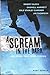 A Scream in the Dark, And Other True Crime Stories by Marc Gerald