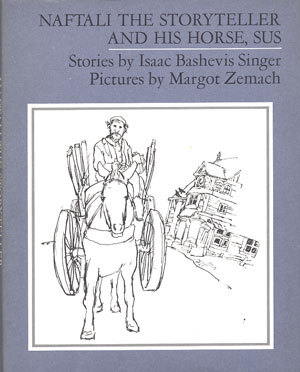 Naftali the Storyteller and His Horse, Sus and Other Stories
