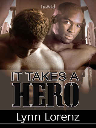 It Takes A Hero (Kindle Edition)