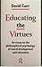 Educating the Virtues: Essa...