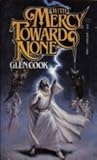 With Mercy Toward None by Glen Cook