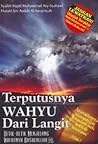 Terputusnya Wahyu Dari Langit : Detik-detik Menjelang Wafatnya Rasulullah