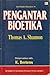 Pengantar Bioetika (Seri Filsafat Atma Jaya 16)