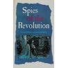 Spies of the Revo...