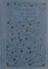 The Fables of Aesop: Selected, Told Anew and Their History Traced