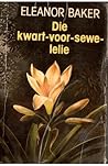 Die kwart-voor-sewe-lelie (Afrikaans Edition)