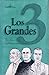 Los 3 Grandes