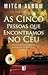 As Cinco Pessoas que Encontramos no Céu by Mitch Albom As Cinco Pessoas que Encontramos no Céu by Mitch Albom