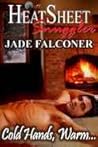 Cold Hands, Warm... by Jade Falconer