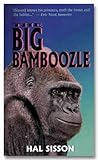 The Big Bamboozle: A Burlesque Novel
