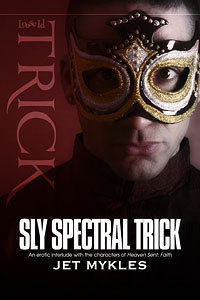 Sly Spectral Trick (Heaven Sent, #4.5)