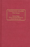 Thornton Wilder: New Essays (Locust Hill Literary Studies)