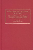 Advocates and Activists, 1919-1941: Men and Women Who Shaped the Period Between the Wars (Hardcover)
