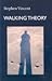 Walking Theory