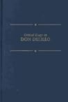 Critical Essays on Don DeLillo (Critical Essays on American Literature Series)