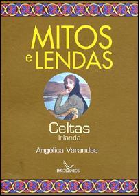 Mitos e Lendas - Celtas - Irlanda (Paperback)
