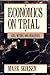 Economics on Trial: Lies, Myths, and Realities