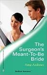 The Surgeon's Meant-to-be Bride by Amy Andrews
