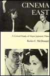 Cinema East: A Critical Study of Major Japanese Films (Hardcover)
