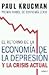El Retorno de la Economía de la Depresión y la Crisis Actual by Paul Krugman