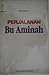 Perjalanan Bu Aminah by W.S. Rendra